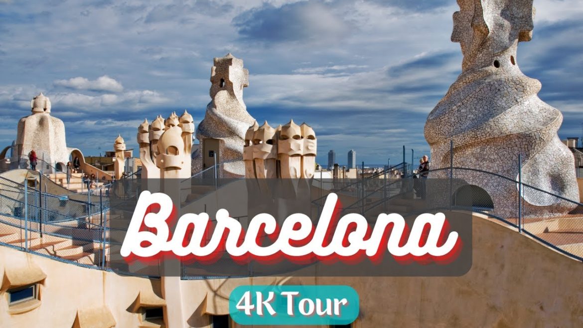 Barcelona Spain 4K Tour – A Place of Brilliant Architecture Barcelona Spain 4K Tour - A Place of Brilliant Architecture