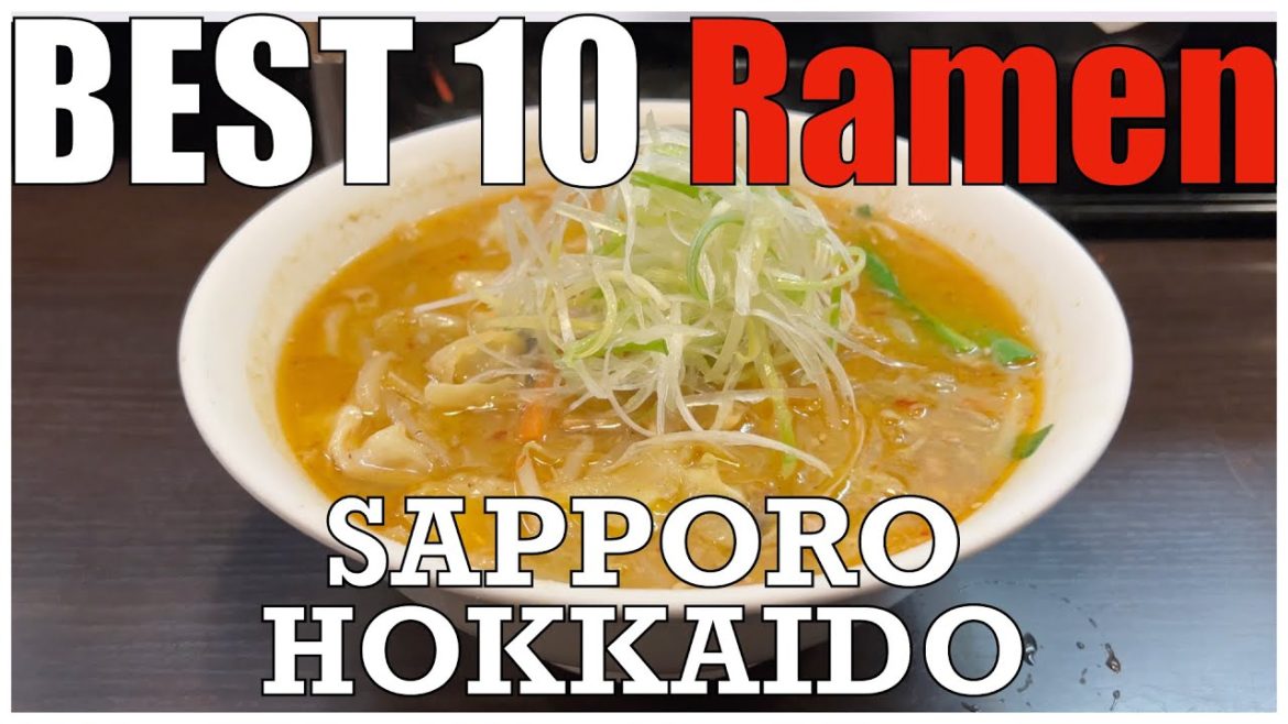 The Ramen：Best 10 in Sapporo City Hokkaido , Check out the city of miso ramen.