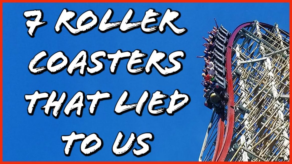 7 Roller Coasters that Lied to Us 7 Roller Coasters that Lied to Us