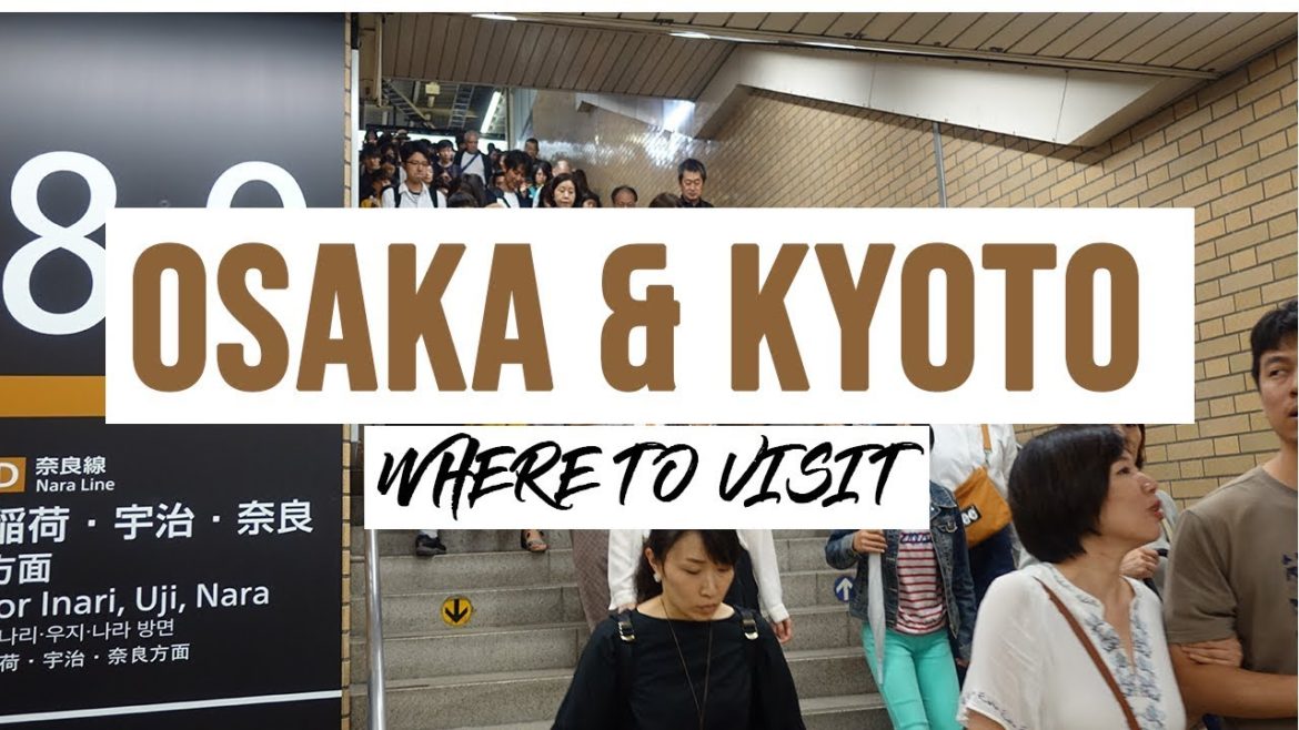 TOP 3 PLACES TO VISIT IN OSAKA AREA