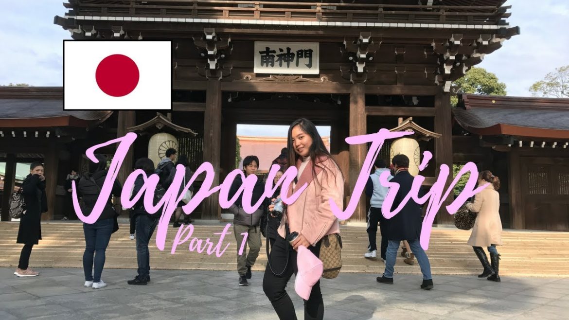 Japan Trip | Part 1