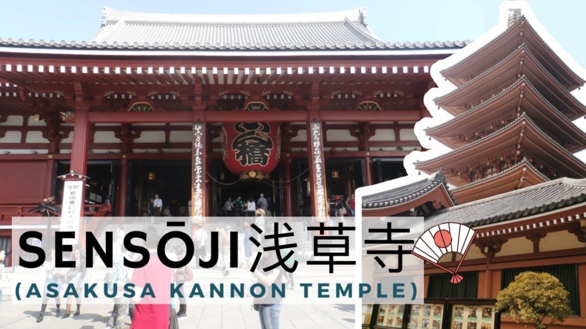 Sensōji 浅草寺 - Asakusa Kannon Temple |Tokyo, Japan