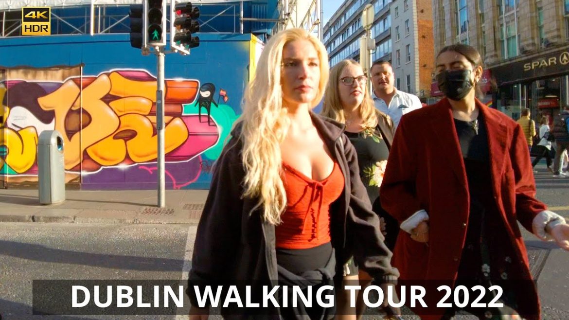 DUBLIN IRELAND WALKING TOUR 7:00 P.M. in AUGUST 2022 DUBLIN IRELAND WALKING TOUR 7:00 P.M. in AUGUST 2022