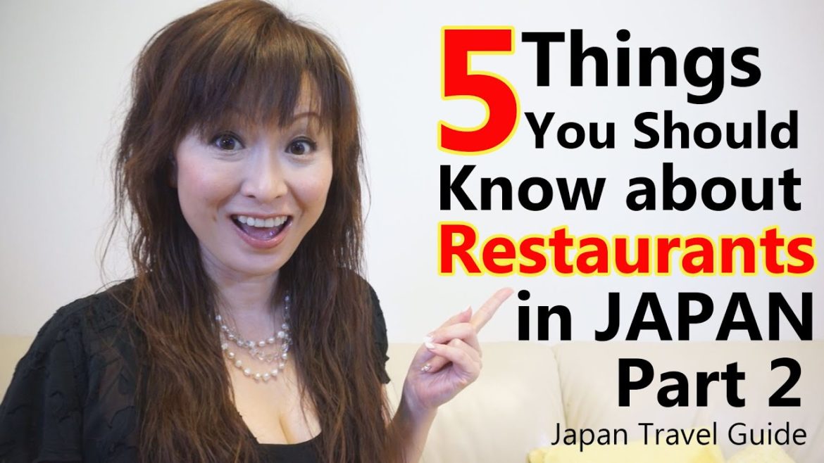 Japan Guide : 5 Things You should Know about Restaurants in Japan #2 : Japan Travel Guide Japan Guide : 5 Things You should Know about Restaurants in Japan #2 : Japan Travel Guide