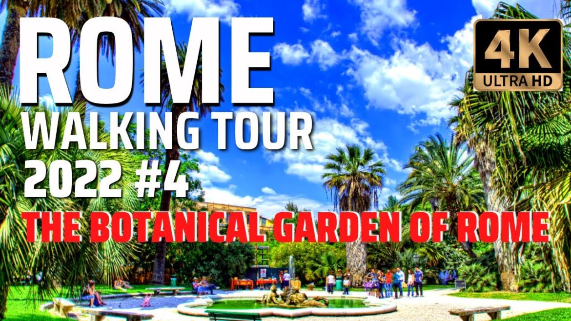 Rome Walking Tour 4K 2022 #4 The Botanical Garden of Rome – Trastevere Rome Walking Tour 4K 2022 #4 The Botanical Garden of Rome - Trastevere