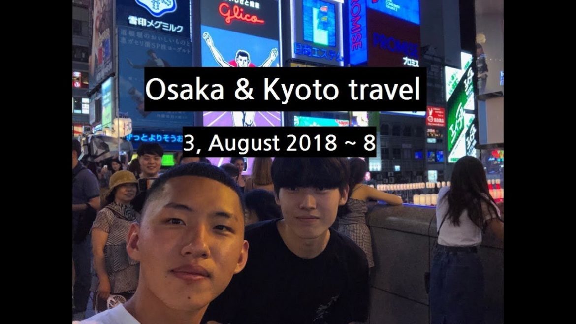 [여행]2018 I 🇯🇵Osaka & Kyoto travel in Japan l 일본 오사카 & 교토 여행