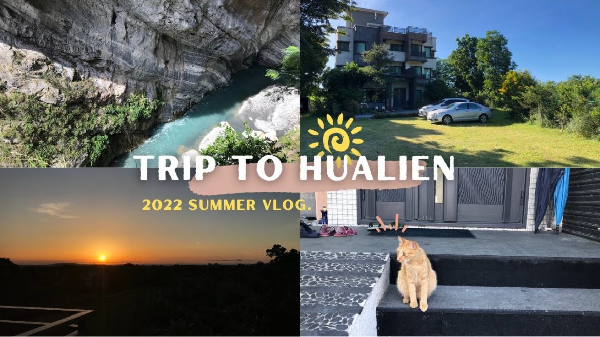 Hualien-Taiwan Travel Vlog | 花蓮輕旅行 2022 Summer