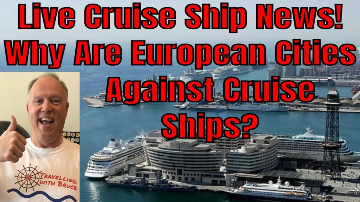 Live Cruise Ship News With TWB! Why Are More European Cities Declaring War Against Cruise Ships?