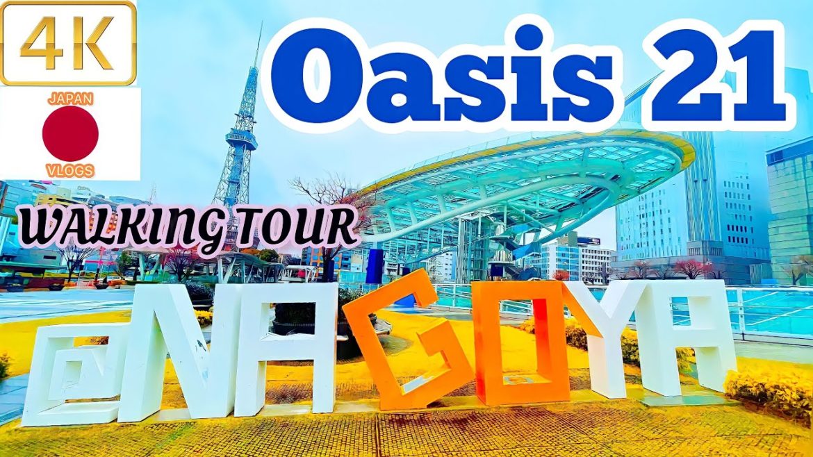 Oasis 21 Nagoya Japan walking tour 4k videos