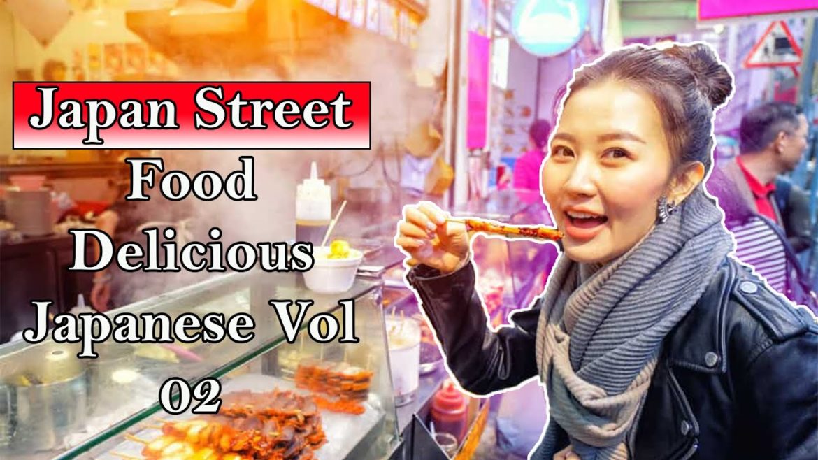 Japan Street Food Delicious Japanese Cuisine Compilation Vol 02