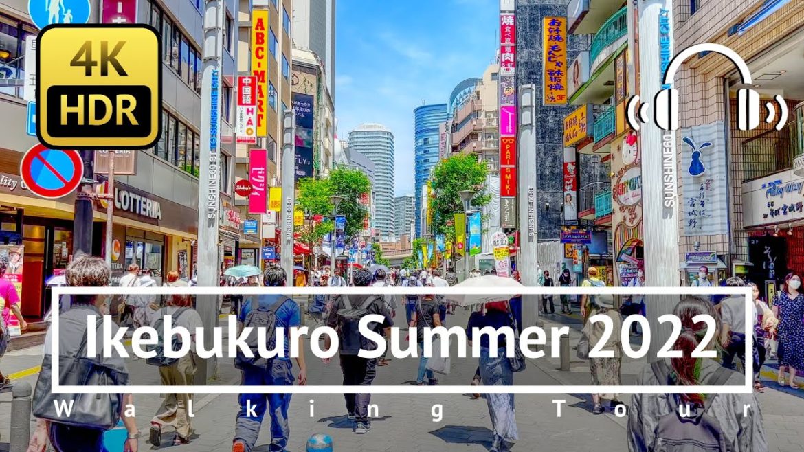 [4K/HDR/Binaural] Ikebukuro Summer 2022 Walking Tour - Tokyo Japan