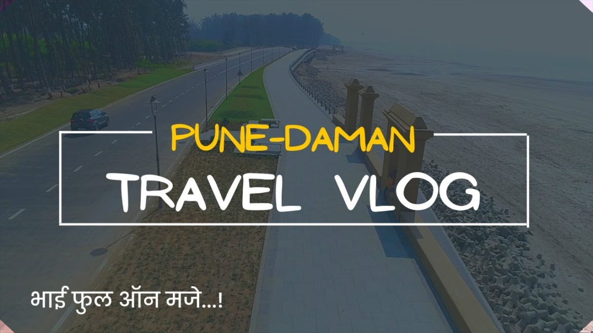 Pune - Daman Travel Vlog | पुणेसे दमण नॉनस्टॉप ड्राईव्ह भाई साहब मजे आ गये | Gujrati Food | Roadtrip