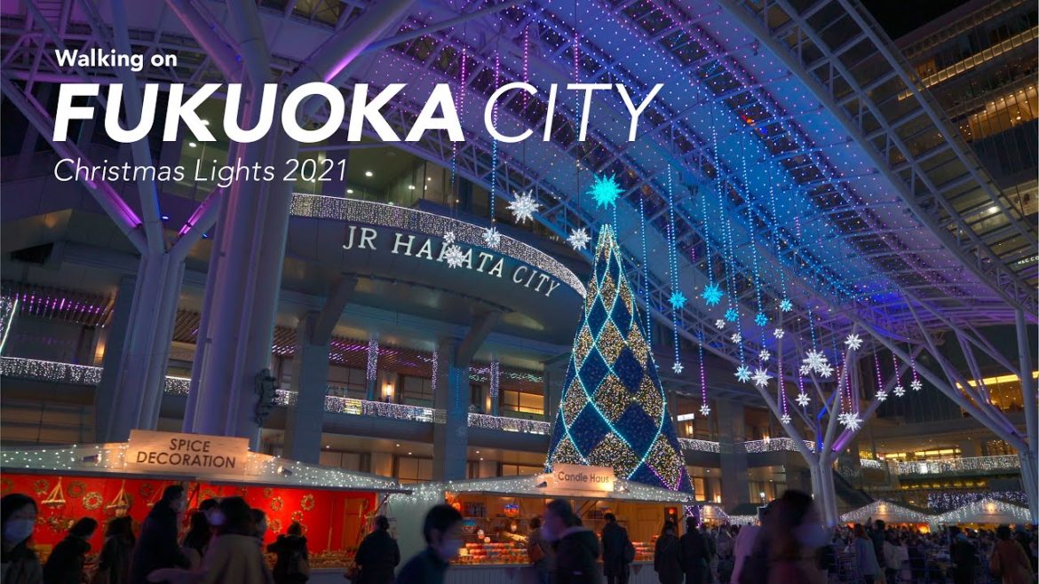 4K HDR: Walking on Fukuoka City, Christmas Lights 2021 4K HDR: Walking on Fukuoka City, Christmas Lights 2021