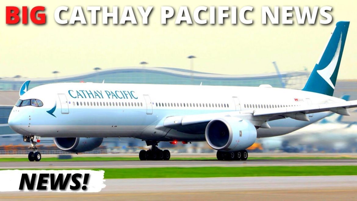 Big CATHAY PACIFIC News!