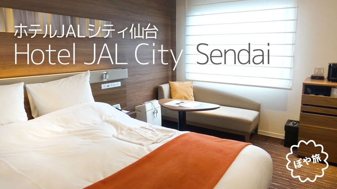 【ホテルJALシティ仙台】駅近便利 /ルームツアー / お部屋の様子【ぽや旅】 Hotel JAL CITY Sendai, Travel Vlog #roomtour