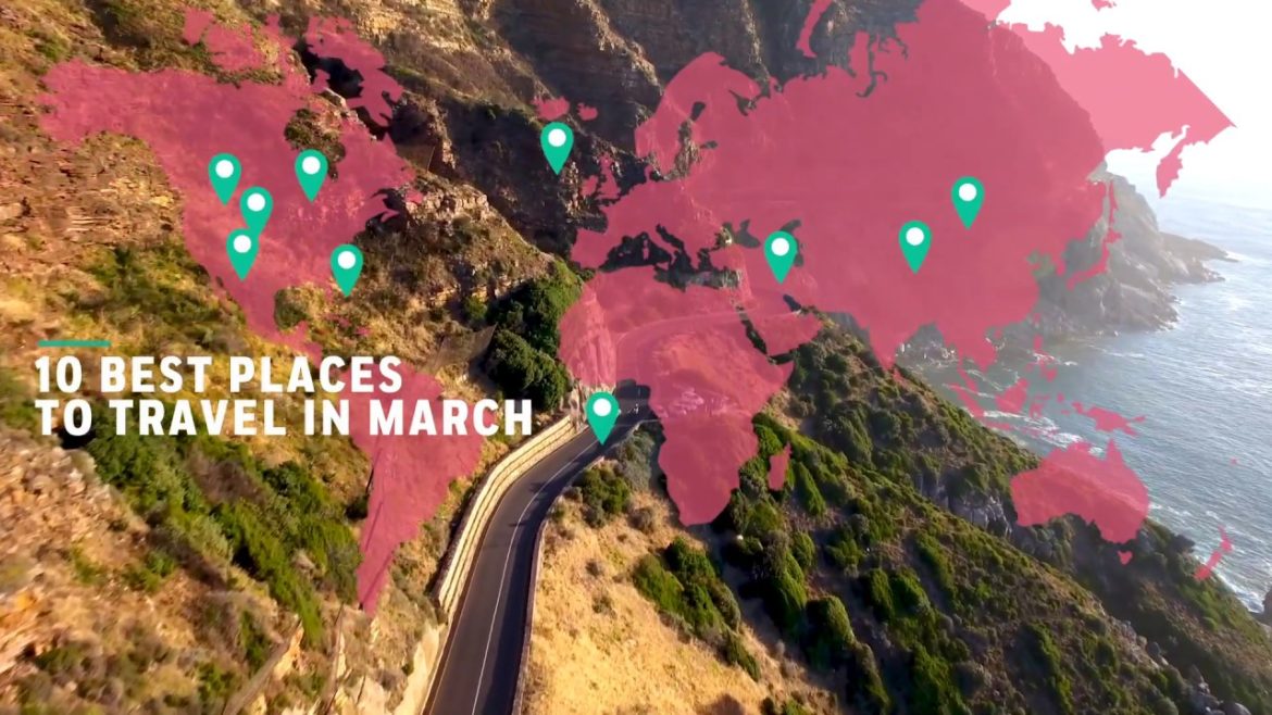 10 Best Places to Travel in March