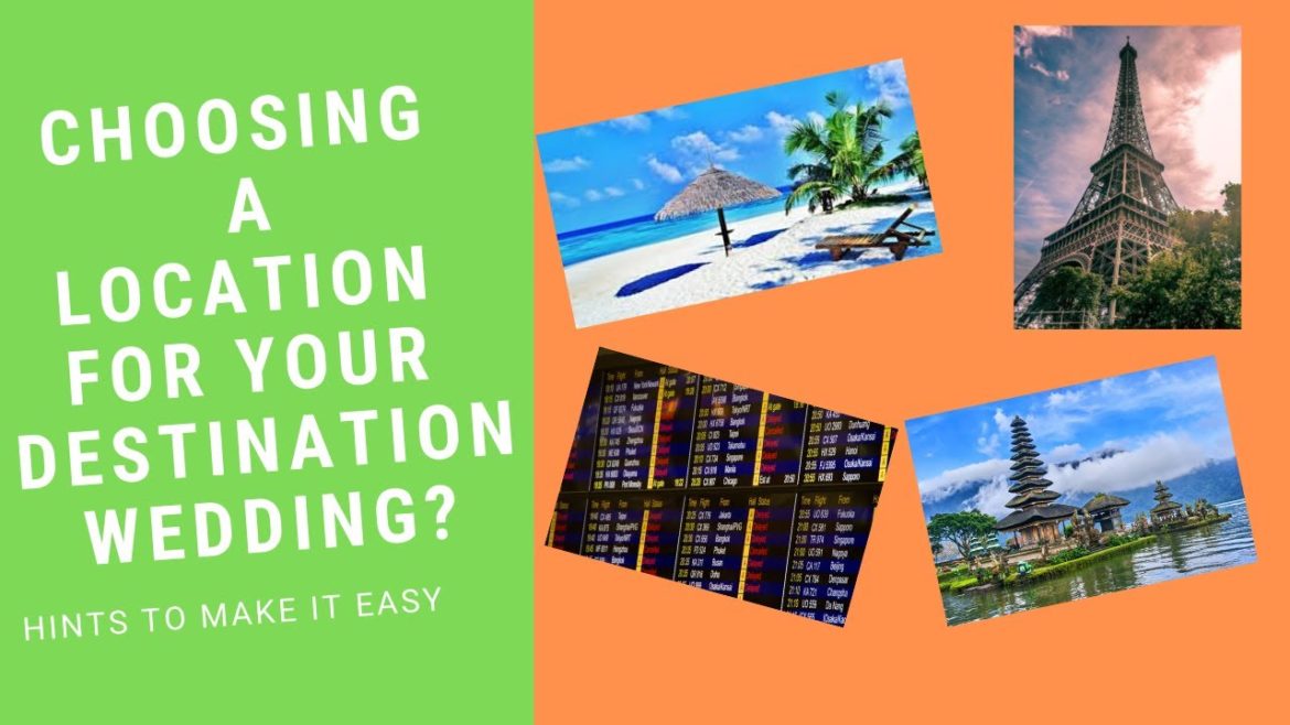 Choosing a Location for your Destination Wedding