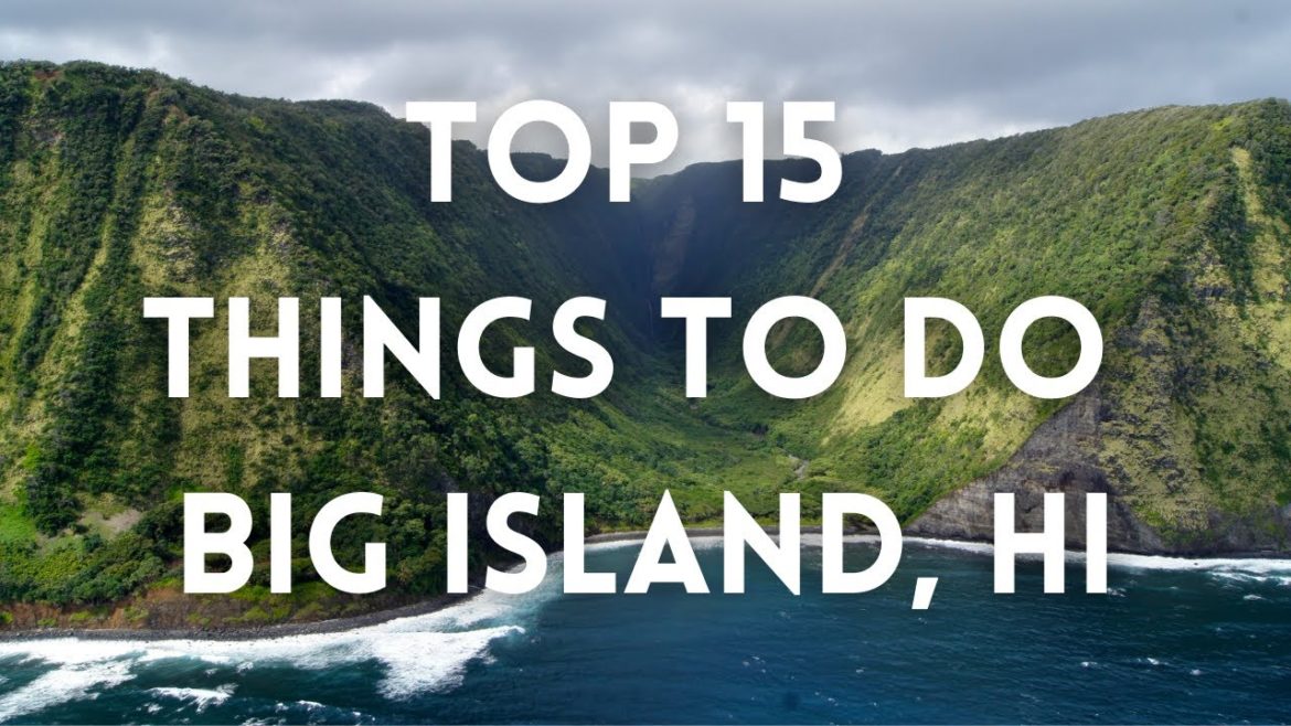 BIG ISLAND HAWAII, TOP 15 things to Do, Kona, Hilo, Waipio Valley, Hawaii Volcanoes NP, Akaka Falls BIG ISLAND HAWAII, TOP 15 things to Do, Kona, Hilo, Waipio Valley, Hawaii Volcanoes NP, Akaka Falls