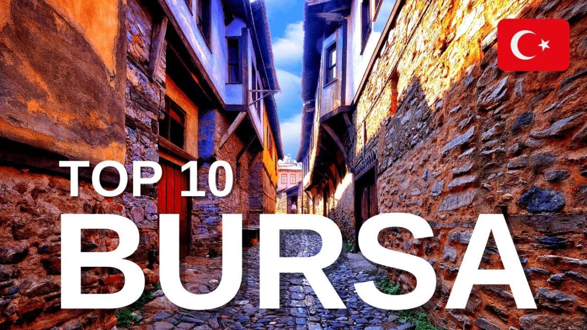 BURSA: The 10 Most UNMISSABLE Places | Bursa, Turkey Tour in 2022 BURSA: The 10 Most UNMISSABLE Places | Bursa, Turkey Tour in 2022