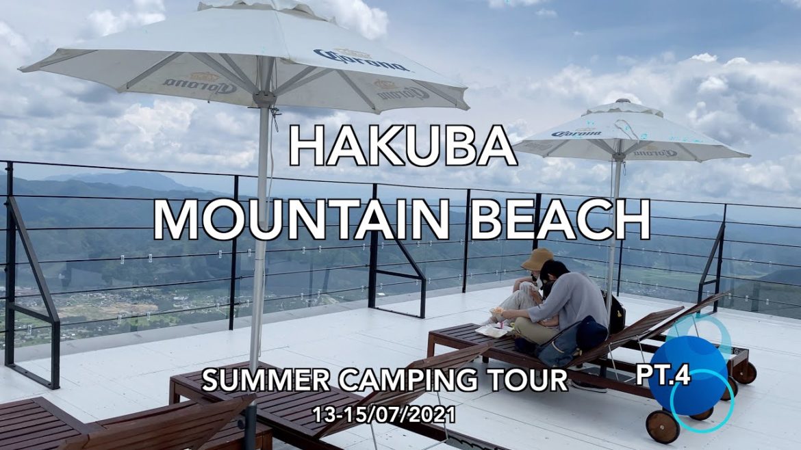 Hakuba Mountain Beach : Summer Camping Tour Pt.4