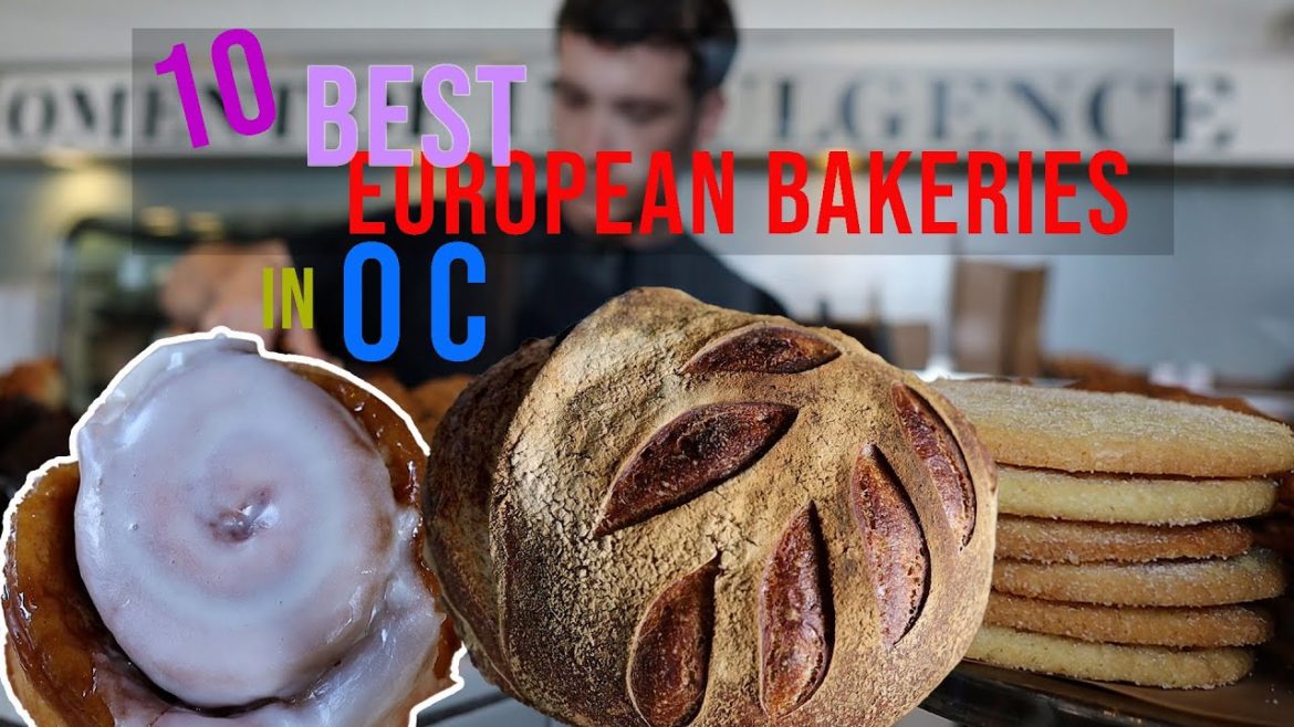 Top 10 European Bakeries In Mid- To South-Orange County - Part 2 of 2