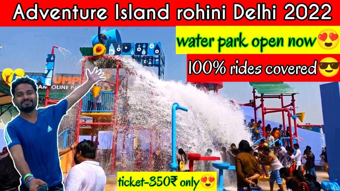 Adventure Island Rohini Delhi 2022 | Adventure Island ticket price, timing, address | Water park Adventure Island Rohini Delhi 2022 | Adventure Island ticket price, timing, address | Water park