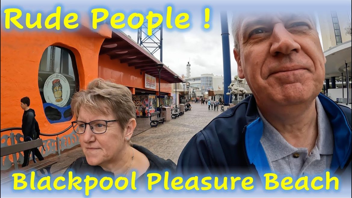 Rude People ! Blackpool Pleasure Beach July 2022 Rude People ! Blackpool Pleasure Beach July 2022