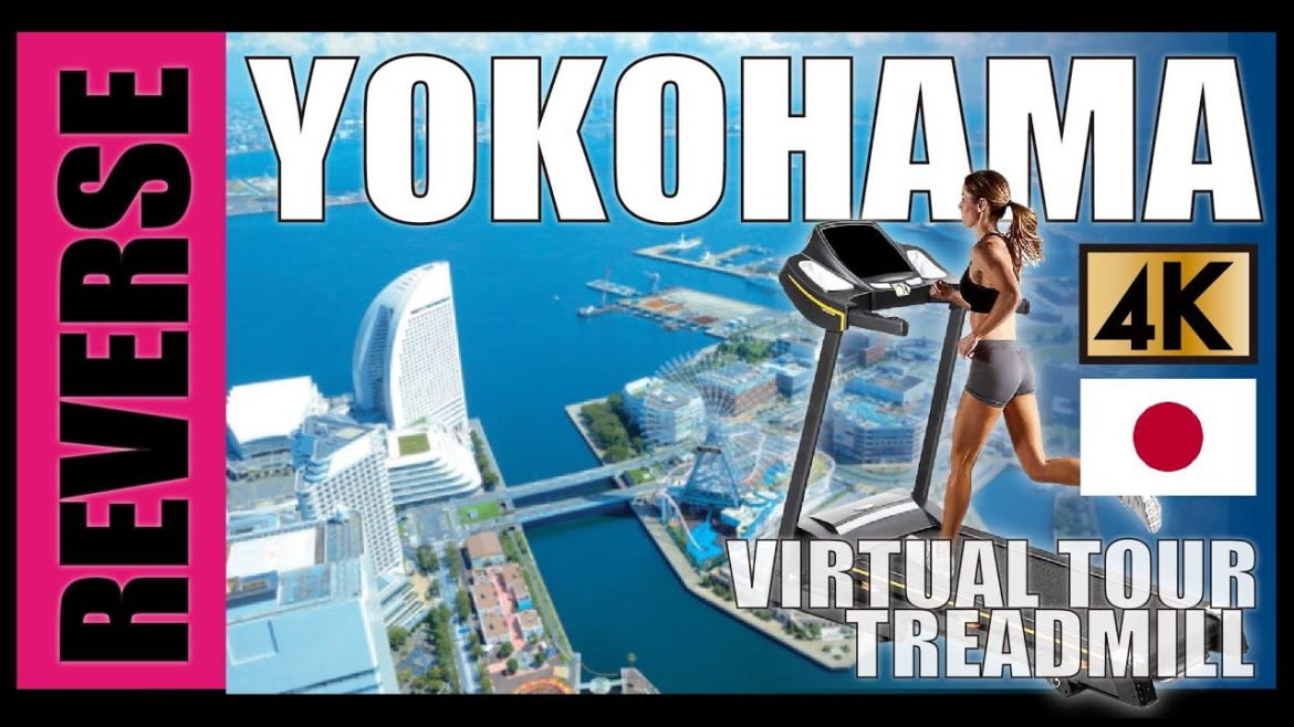 【4K CardioTreadmill VIRTUAL RUN】Yokohama Reverse virtual run#Yokohama #treadmill  #virtualrun 【4K CardioTreadmill VIRTUAL RUN】Yokohama Reverse virtual run#Yokohama #treadmill  #virtualrun