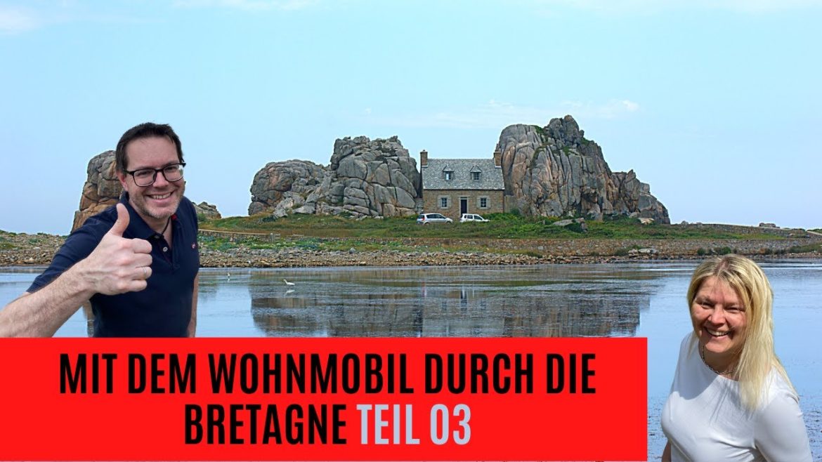 Bretagne Rundreise 2022 Teil 03