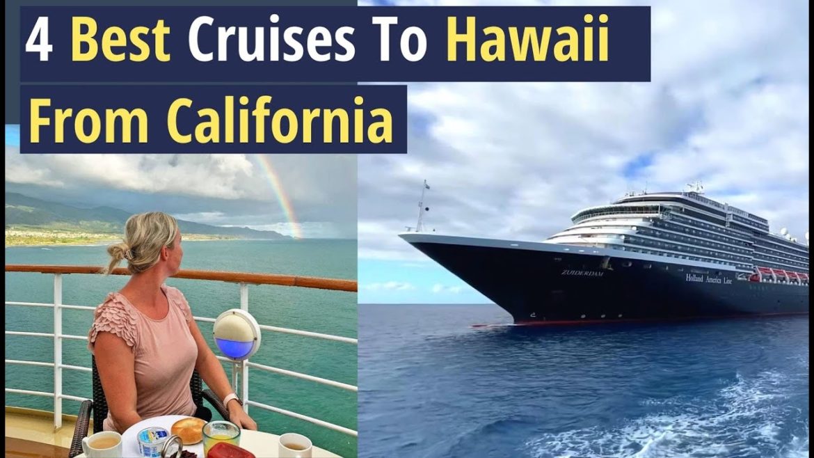 Hawaii Cruises 2022 (From California) Hawaii Cruises 2022 (From California)