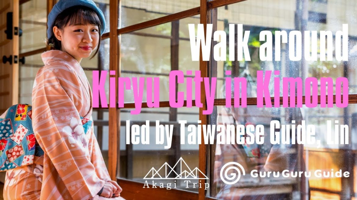 Walk around Kiryu City in Kimono | Akagiyama tour led by Taiwanese GuruGuru Guide