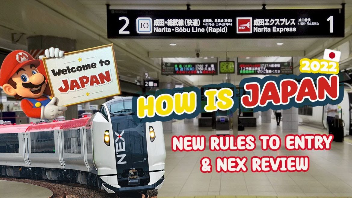 Japan trip Update 2022! New requirements before entering Japan & NEX Train Review.
