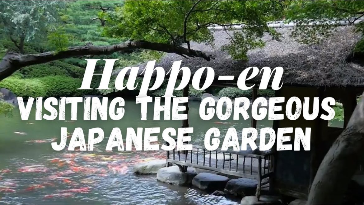 Happo-en: Visiting the Gorgeous Japanese Garden in Tokyo - LIVE JAPAN