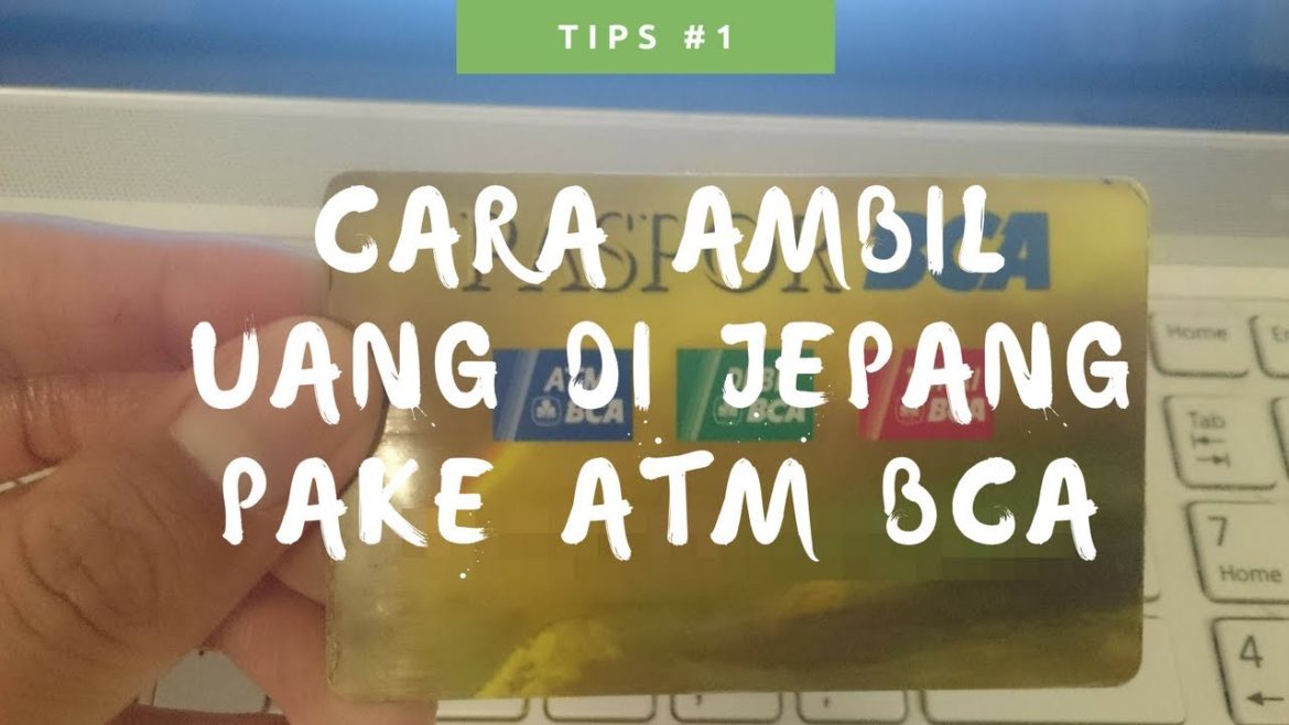 Tutorial Cara Ambil Uang Di ATM Jepang Dengan ATM BCA [ Travel Vlog Jalan Jalan Di Jepang ]