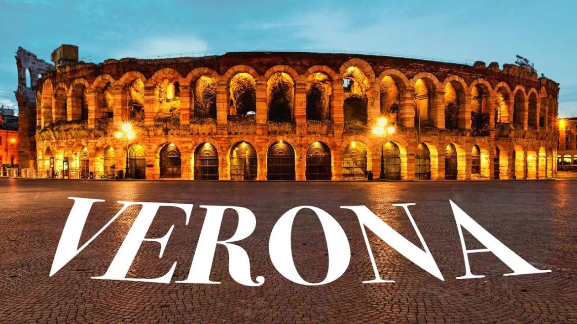 Verona - Italy: What to do, How and Why to spend your holidays here