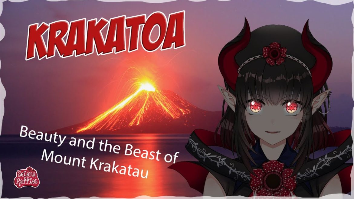 [TRAVELING TIME] SELENA RAFFLES - Beauty and Beast of Krakatoa