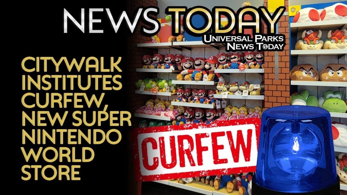 CityWalk Institutes Curfew, New Super Nintendo World Store