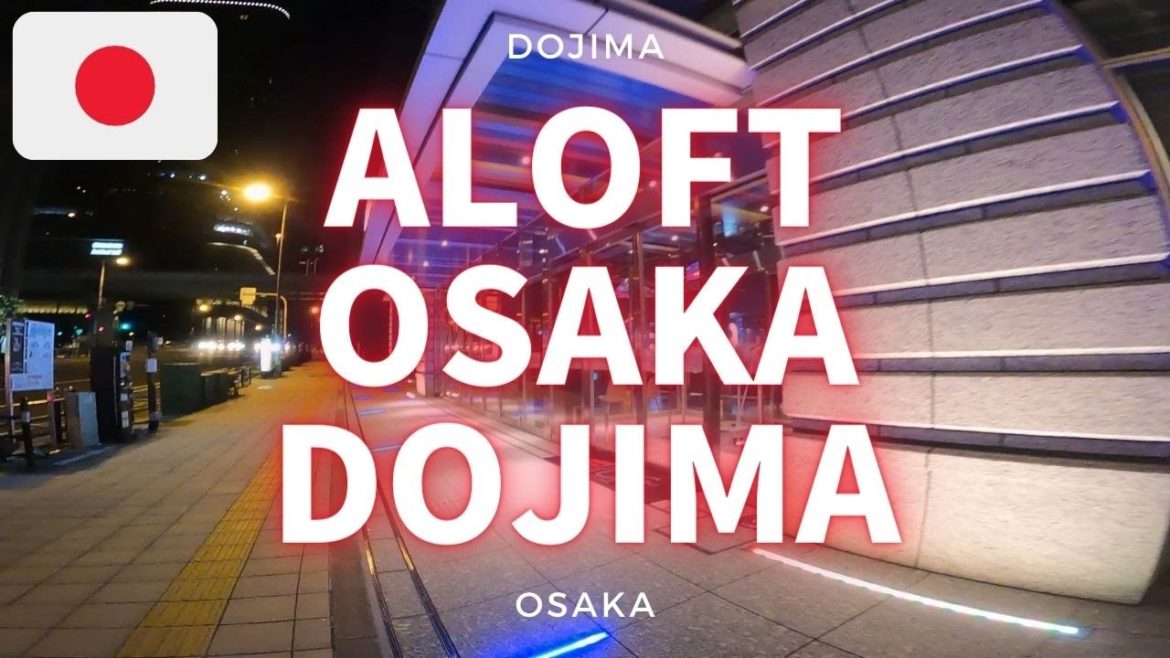 🇯🇵Room tour of Aloft Osaka Dojima by Marriott Bonvoy in Osaka Japan