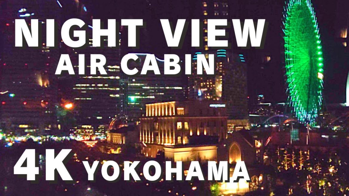 【4K YOKOHAMA AIR CABIN】NEW ATTRACTION IN YOKOHAMA 【4K YOKOHAMA AIR CABIN】NEW ATTRACTION IN YOKOHAMA