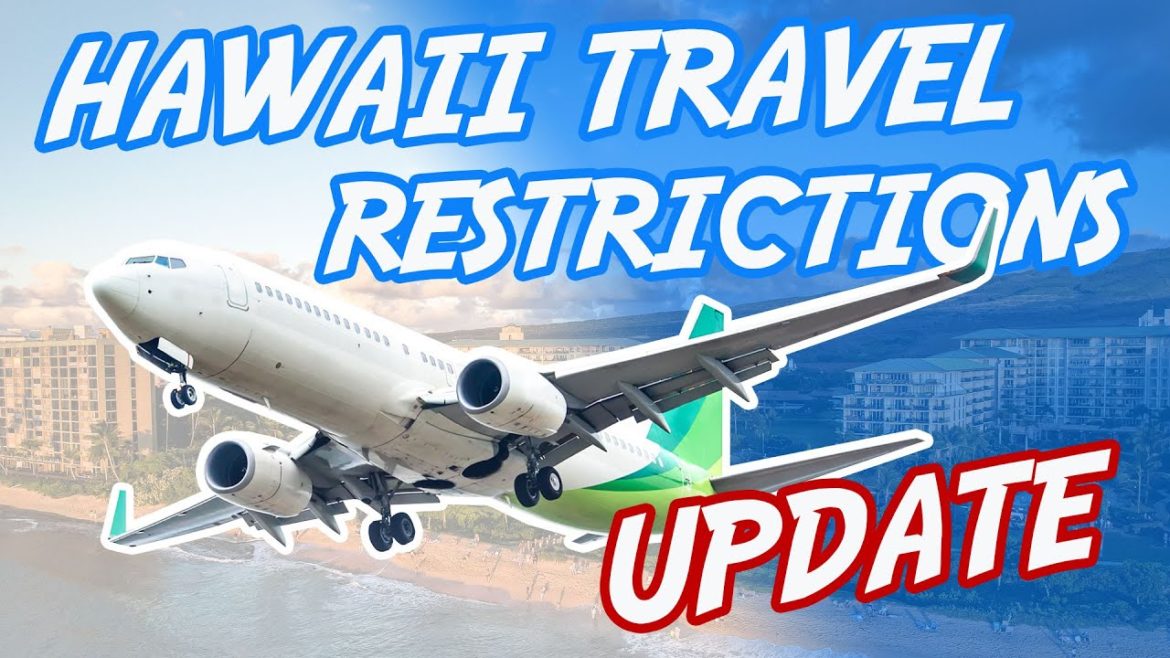 Hawaii Travel Restrictions UPDATE | What do I need to do to get into Hawaii