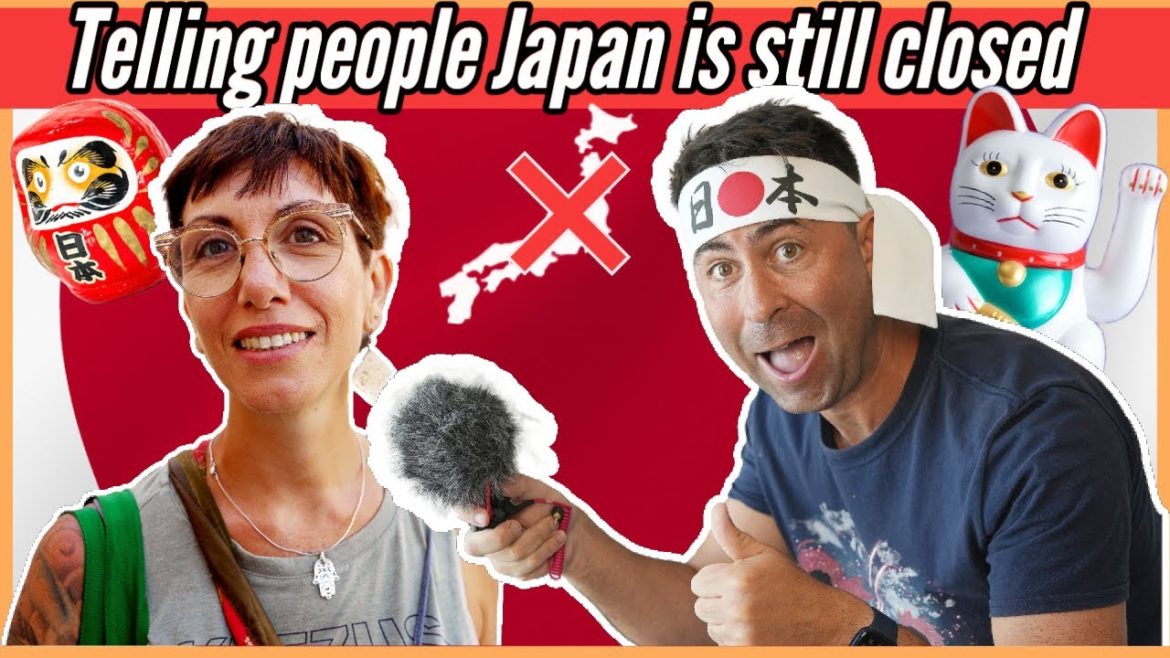 What do people think about Japan? (Telling random foreigners Japan is closed for tourism)