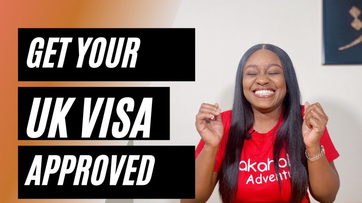 UK Visa: Tips To Get Your Visa Approved