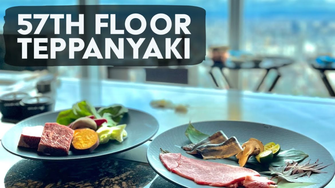 57th floor Kobe Beef Teppanyaki in Japan - Osaka Marriott Hotel "ZK"
