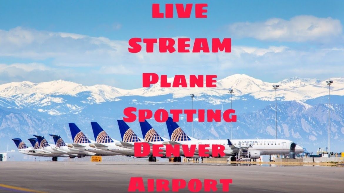 Denver International Airport Live Stream Plane Spotting USA Denver International Airport Live Stream Plane Spotting USA