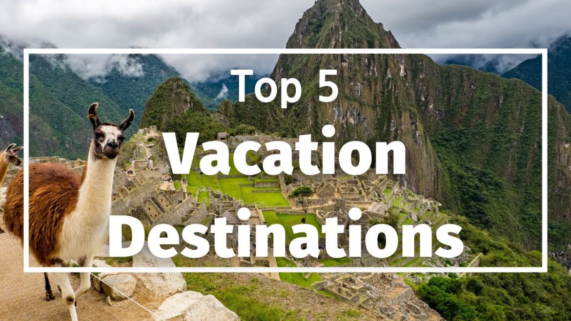 Top 5 Most Beautiful Vacation Destinations - Travel Video - VacationNation