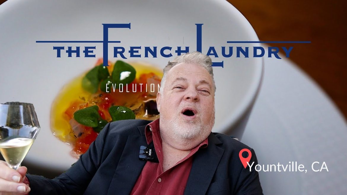 The French Laundry Experience: The Evolution Menu – Three-Star Michelin Luxury