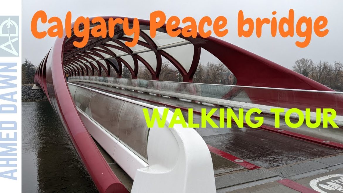 Calgary Peace Bridge Walk | Peace Bridge, Calgary, Alberta Tour Calgary Peace Bridge Walk | Peace Bridge, Calgary, Alberta Tour