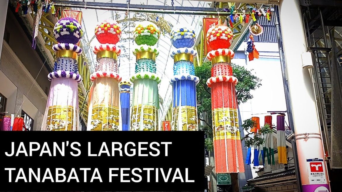 TANABATA FESTIVAL 2022 || JAPAN'S BIGGEST SUMMER FESTIVAL|| JAPANESE CULTURE