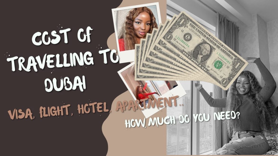 COST OF TRAVELLING TO DUBAI IN 2022  + UPDATE ON VISA REQUIREMENT FOR NIGERIANS