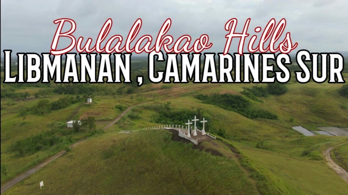Bulalacao Hills - Libmanan , Camarines Sur